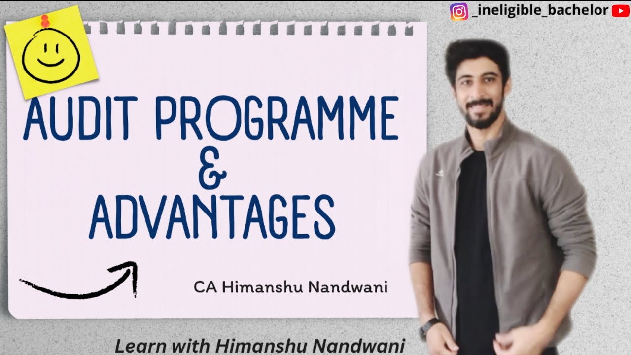 Audit Programme | Advantages of Audit Programme | BCom Sem 5 | IPCC | VNSGU #himanshunandwani
