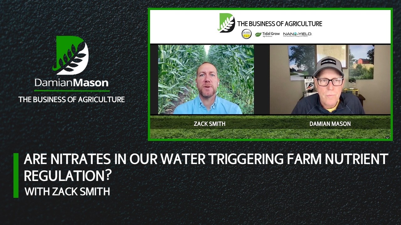 Are Nitrates in Our Water Triggering Farm Nutrient Regulation? | Damian Mason Podcast