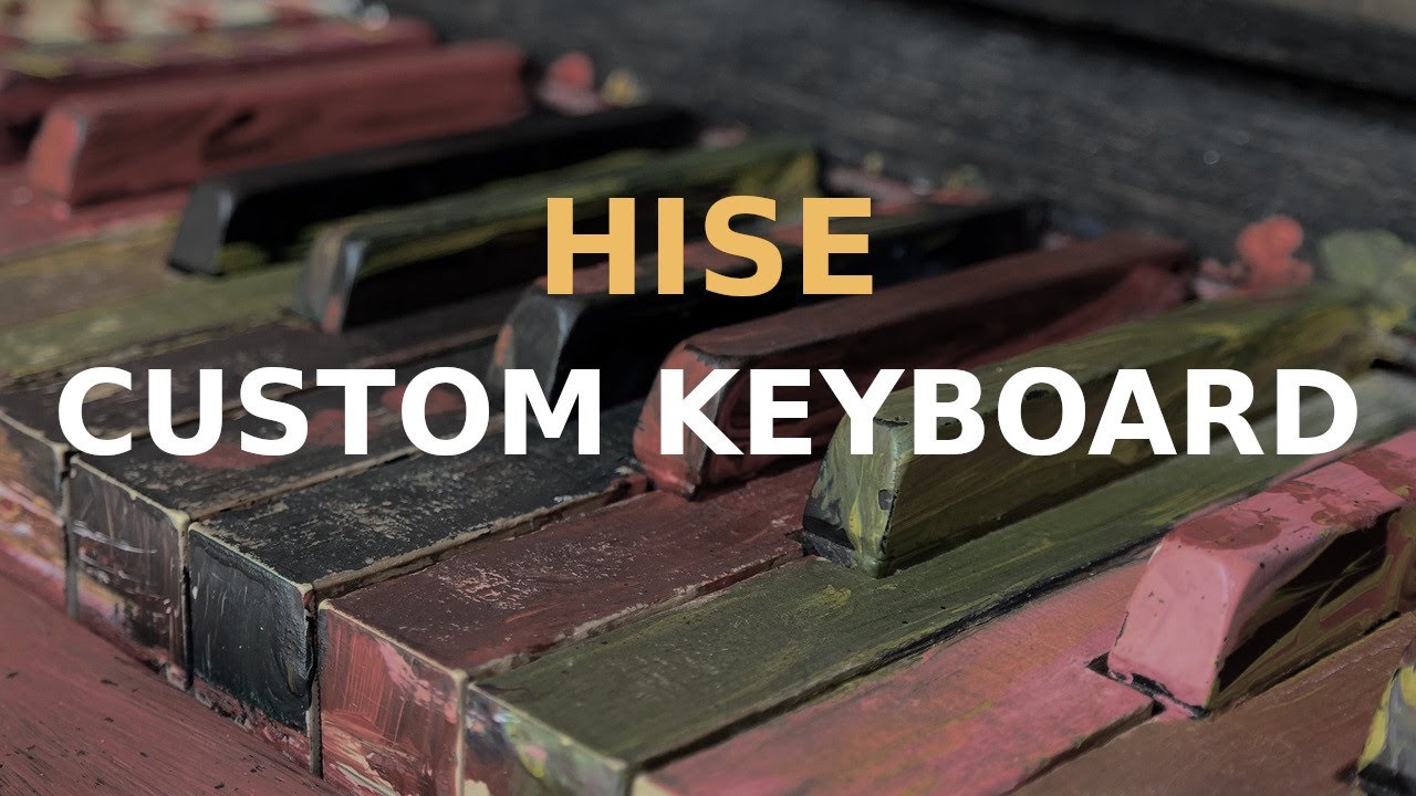 How to make a unique custom keyboard in HISE