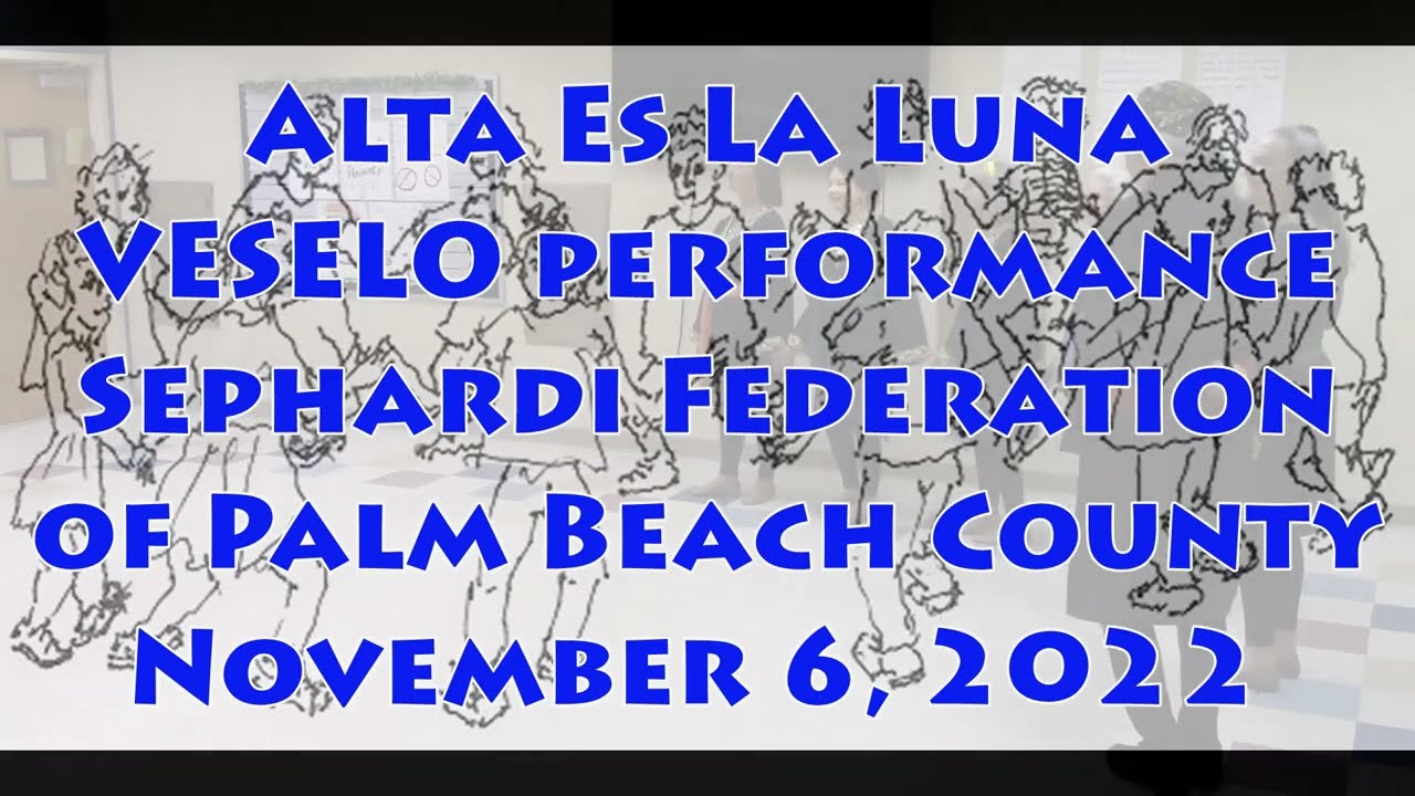 Alta Es La Luna - Sephardi Federation 11.06.2022