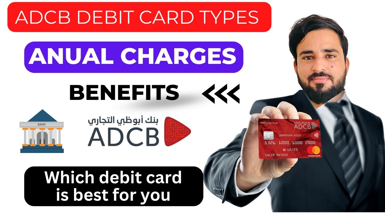 Adcb debit cards types and features |best debit cards in uae