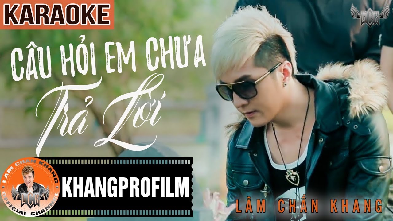 KARAOKE CÂU HỎI EM CHƯA TRẢ LỜI  | BEAT GỐC | LÂM CHẤN KHANG | OST THỜI NIÊN THIẾU CỦA TRẦN HẠO NAM