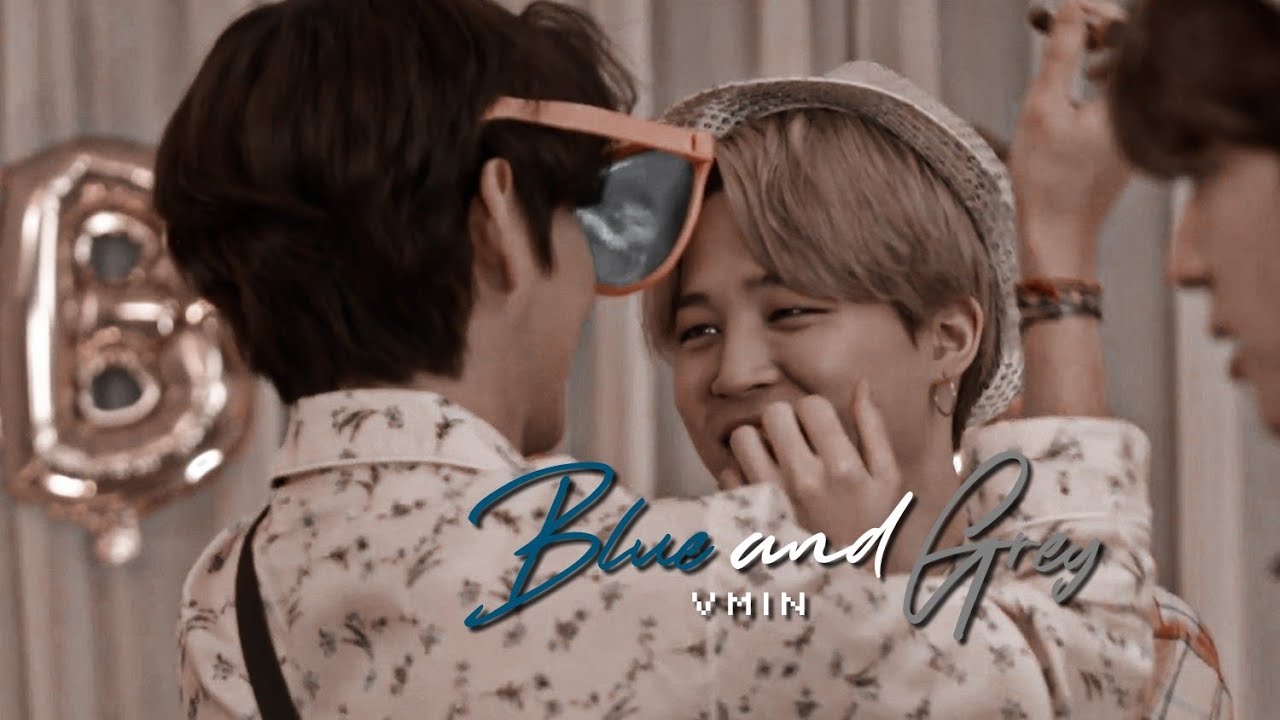 𝘽𝙡𝙪𝙚 & 𝙜𝙧𝙚𝙮 ✘ vmin ♡