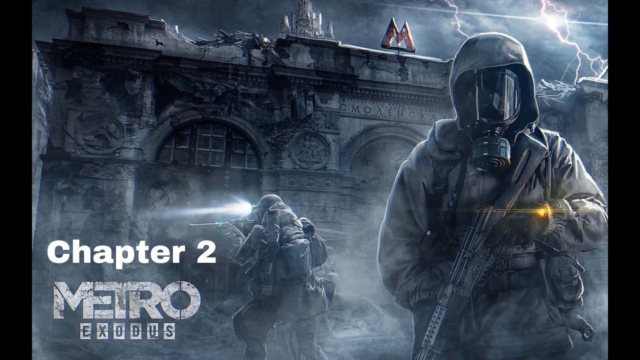Metro exodus - Chapter 2