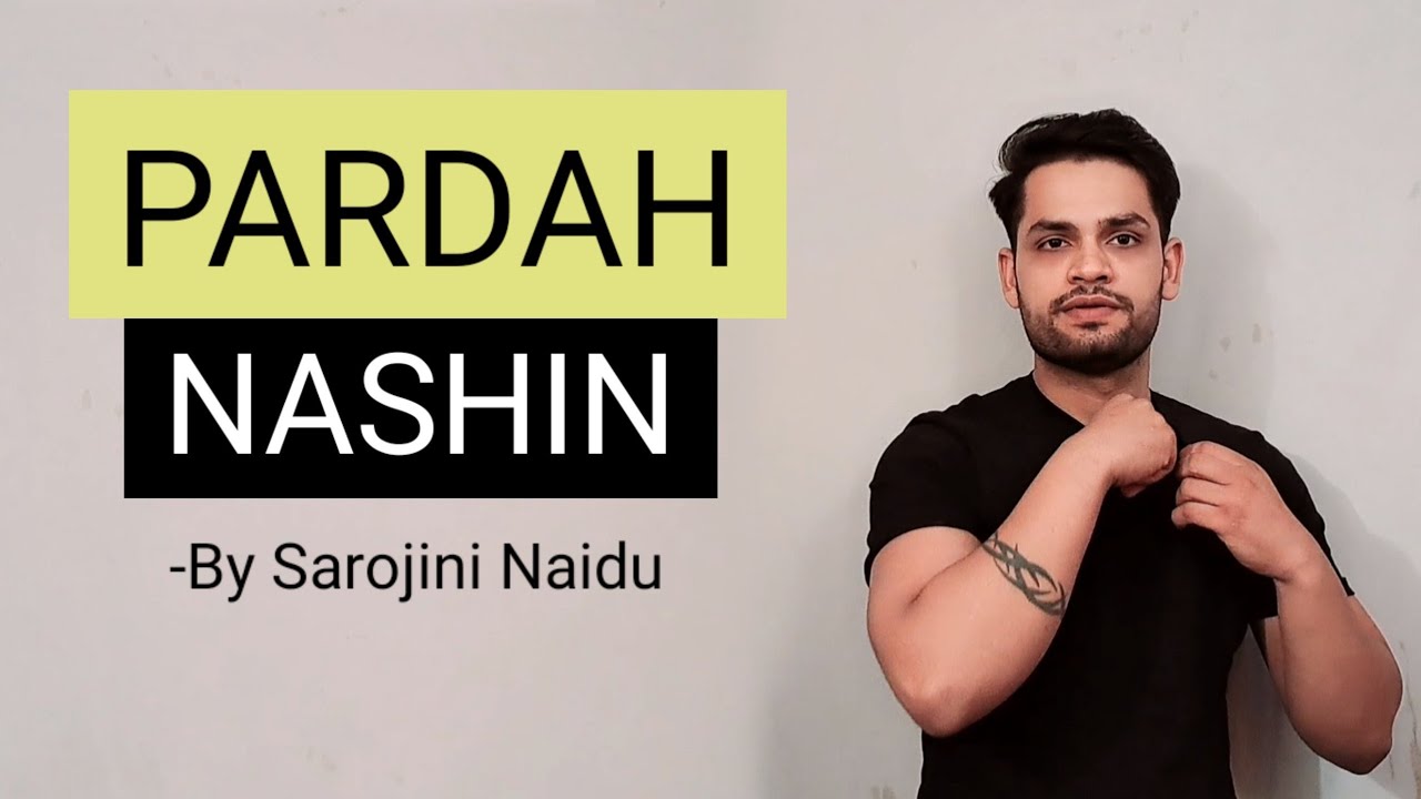 The pardah Nashin by Sarojini Naidu in hindi