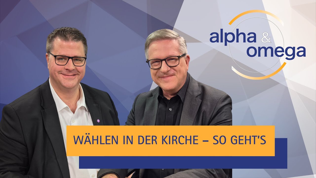 Deine Stimme z&auml;hlt &ndash; Wahlen in Kirche und Politik | Alpha & Omega TV
