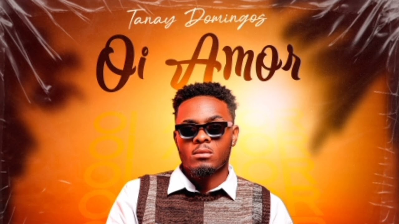 Tanay Domingos-Oi Amor (Art Sínica Entertaiment) 2025