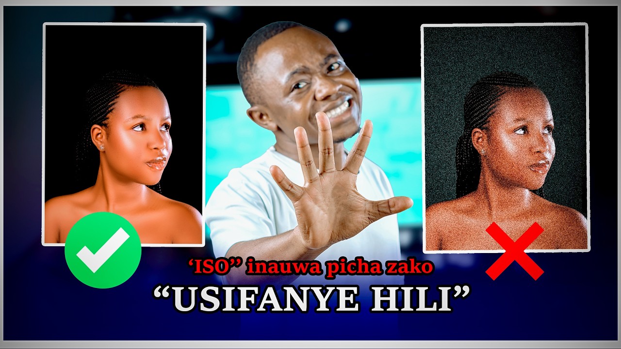 Makosa haya 5 hatari ya ISO setting yanavyoharibu picha zako❌