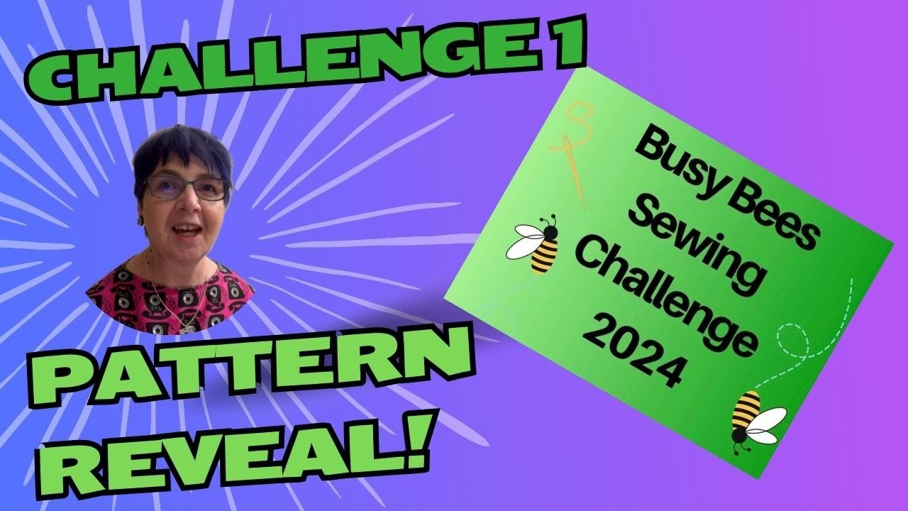 Busy Bee Challenge 1: Which pattern am I sewing?