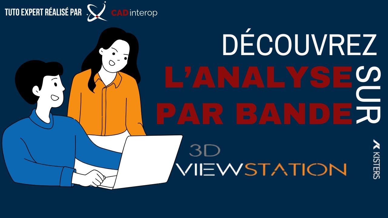 3DViewStation : Optimisez vos assemblages CAO avec Analyse par bande [TUTO EXPERT]