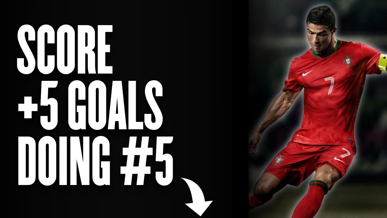 Score MORE Goals Doing THIS