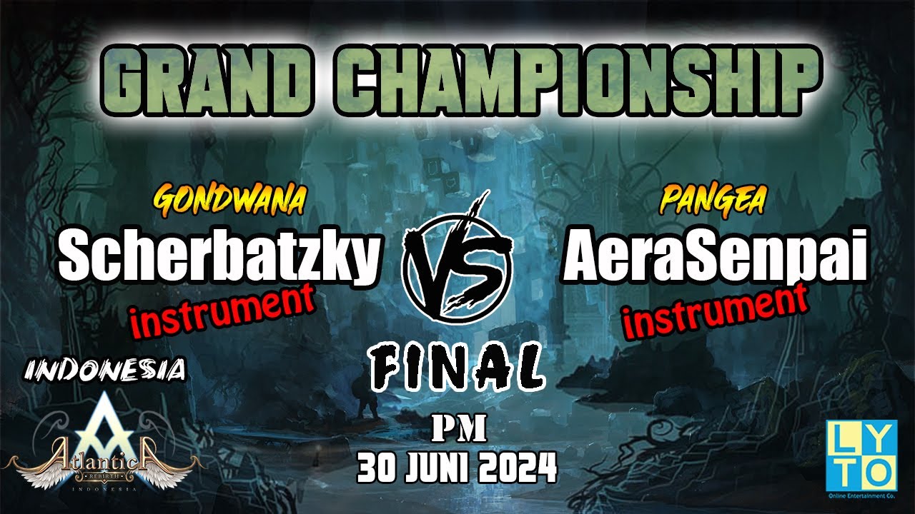 Final PM Grand Champs Scherbatzky vs AeraSenpai 30 Juni 2024 | Atlantica Rebirth Indonesia