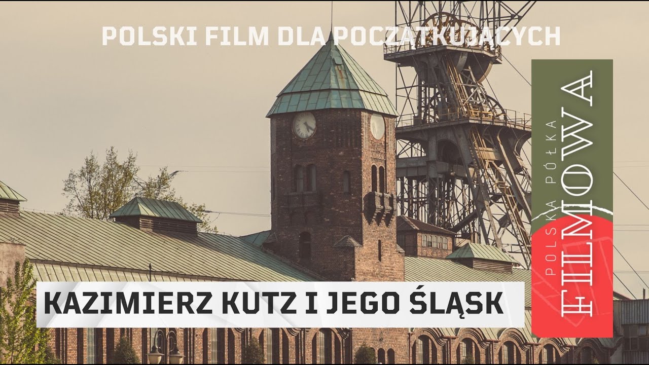 odc. 46 - Kazimierz Kutz i jego Śląsk
