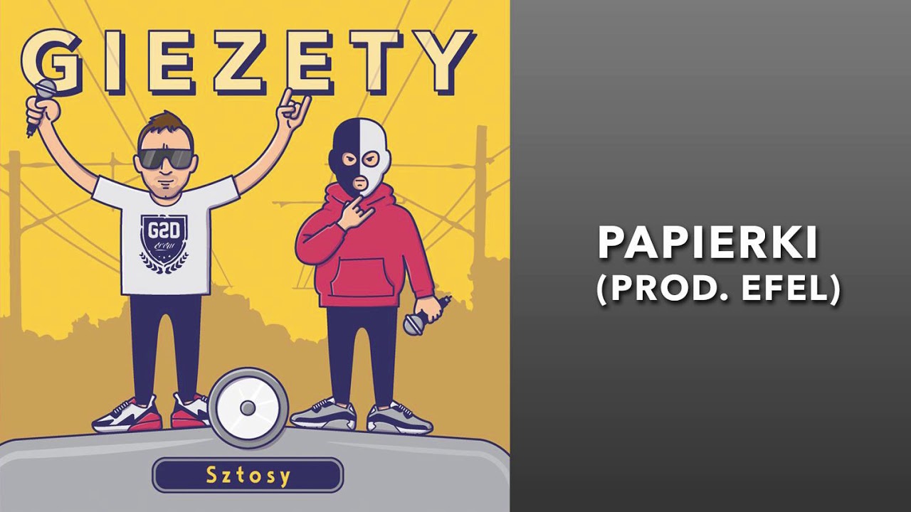 7. GIEZETY - PAPIERKI prod. Efel