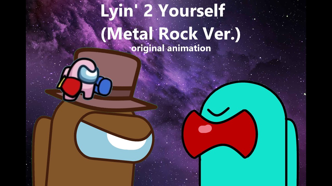 mashup - Lyin' 2 Yourself Metal Rock Ver original animation