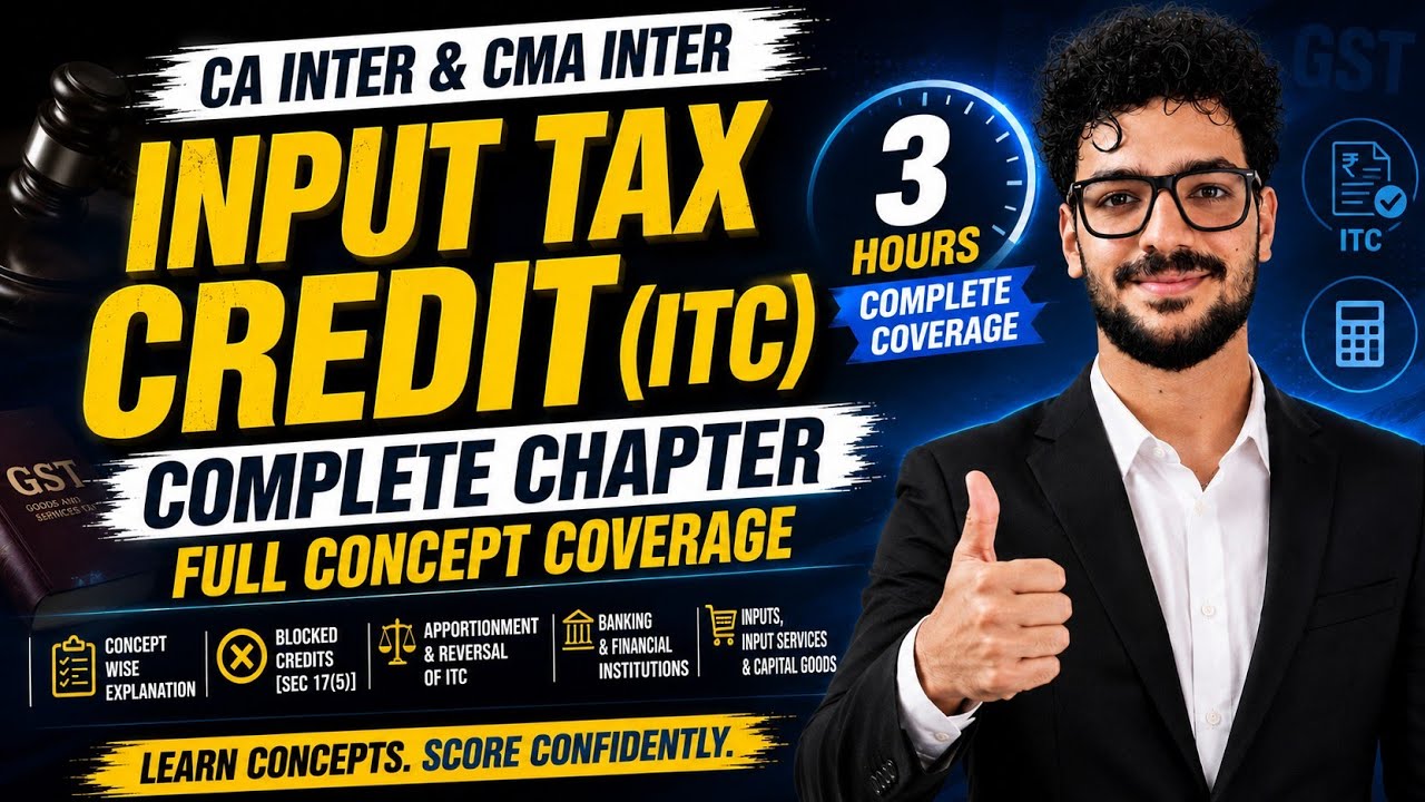 INPUT TAX CREDIT (ITC) Complete Chapter in 3 Hours | CA & CMA Inter GST SEP 2026 | CMA SABAH ROSHAN