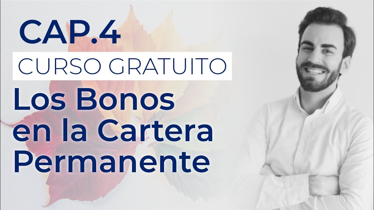 Los bonos en la Cartera Permanente  | Cartera Permanente #4