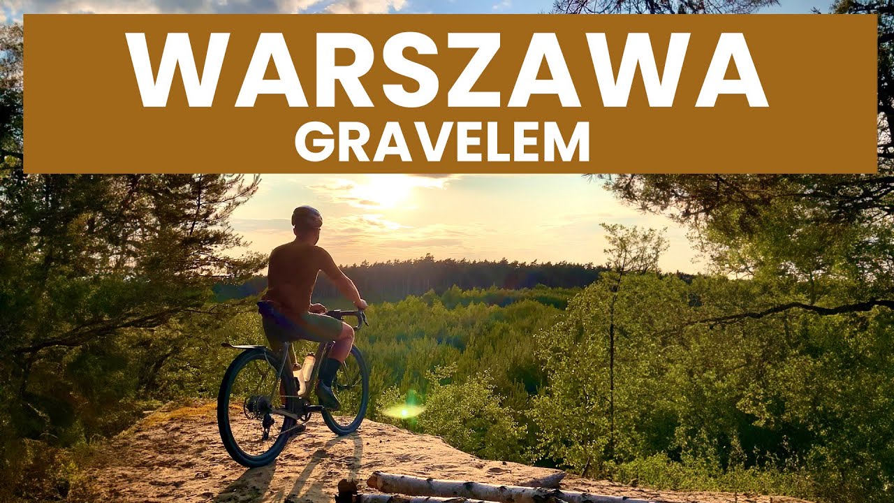 Gravelem po Warszawie i okolicach || byWicio