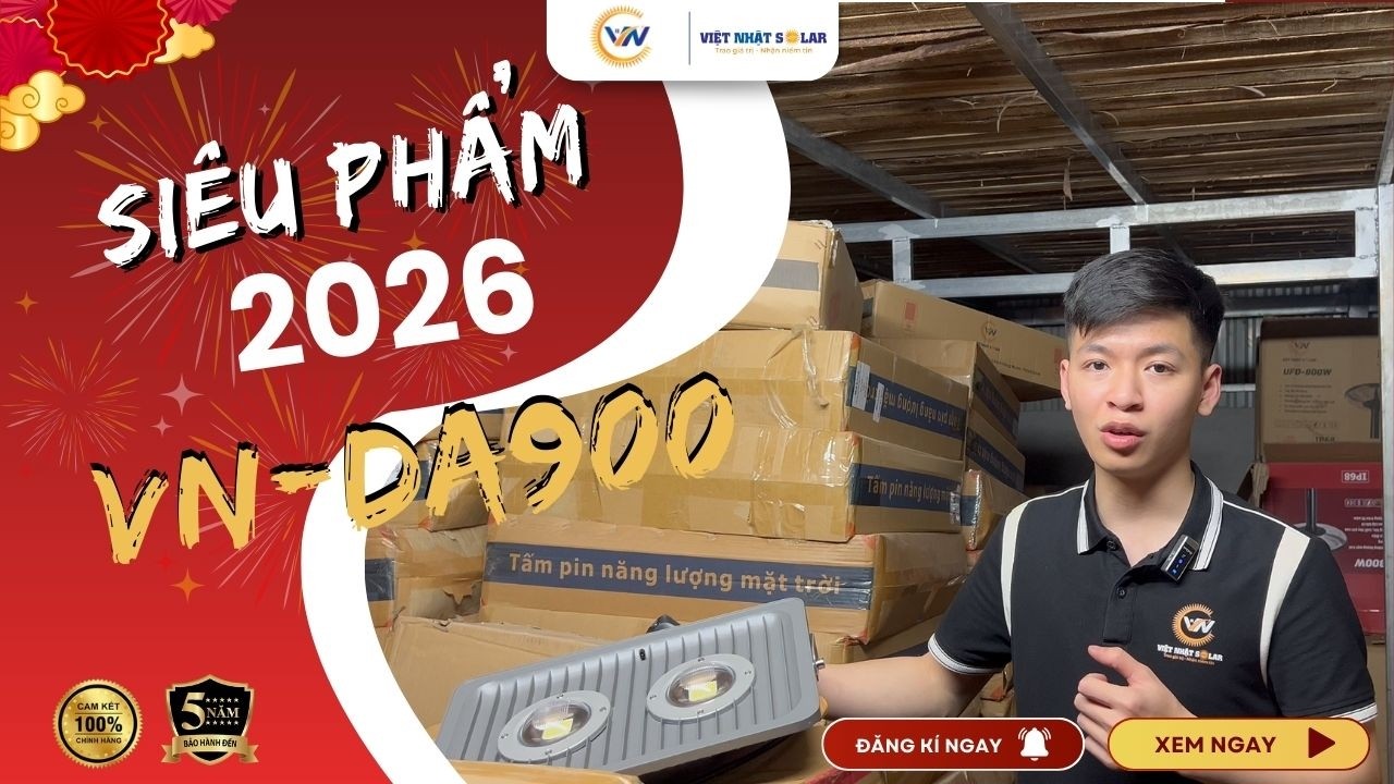 Đèn năng lượng mặt trời - Đèn VN900 công suất cao phân khúc hàng cao cấp siêu hot bán cực chạy.