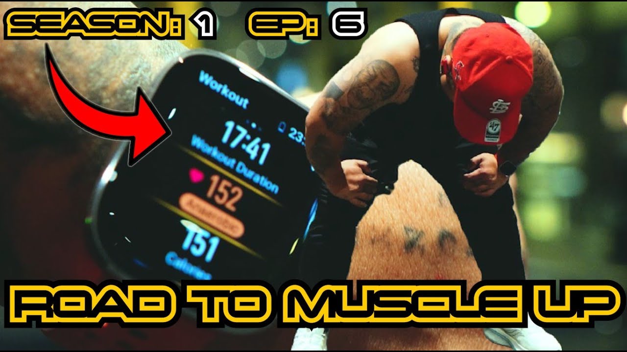 ROAD TO MUSCLE UP 6