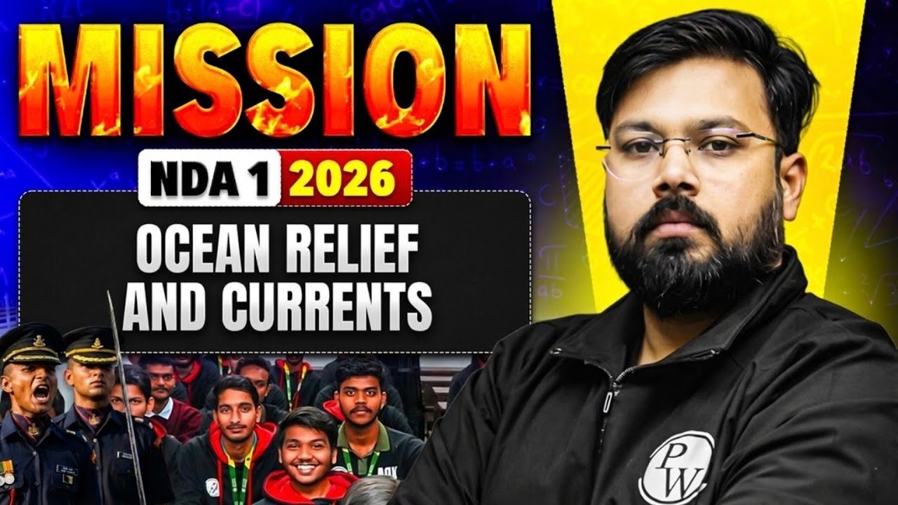 Oceanic Relief And Currents | Mission NDA 1 - 2026 | Defence Wallah Offline Academy