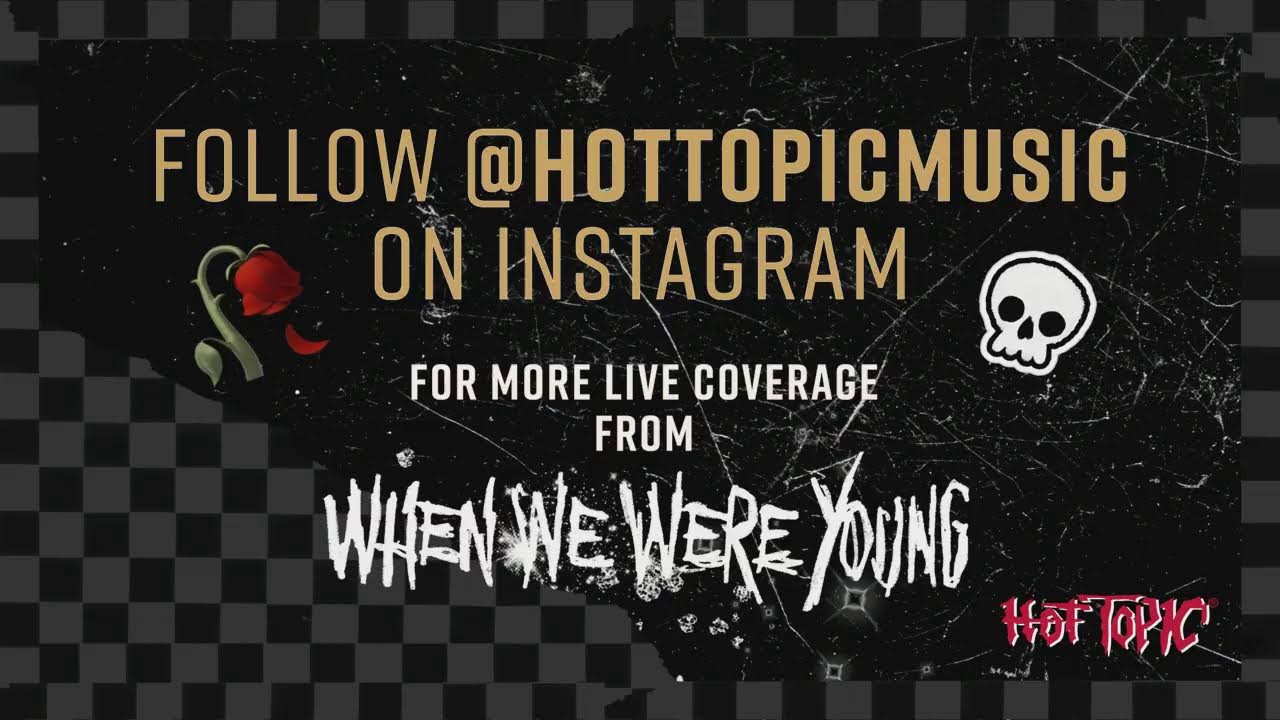 Hot Topic Live from When We Were Young