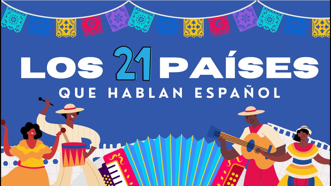 🌎🎶 Canción: Los 21 países hispanohablantes🎶🌎