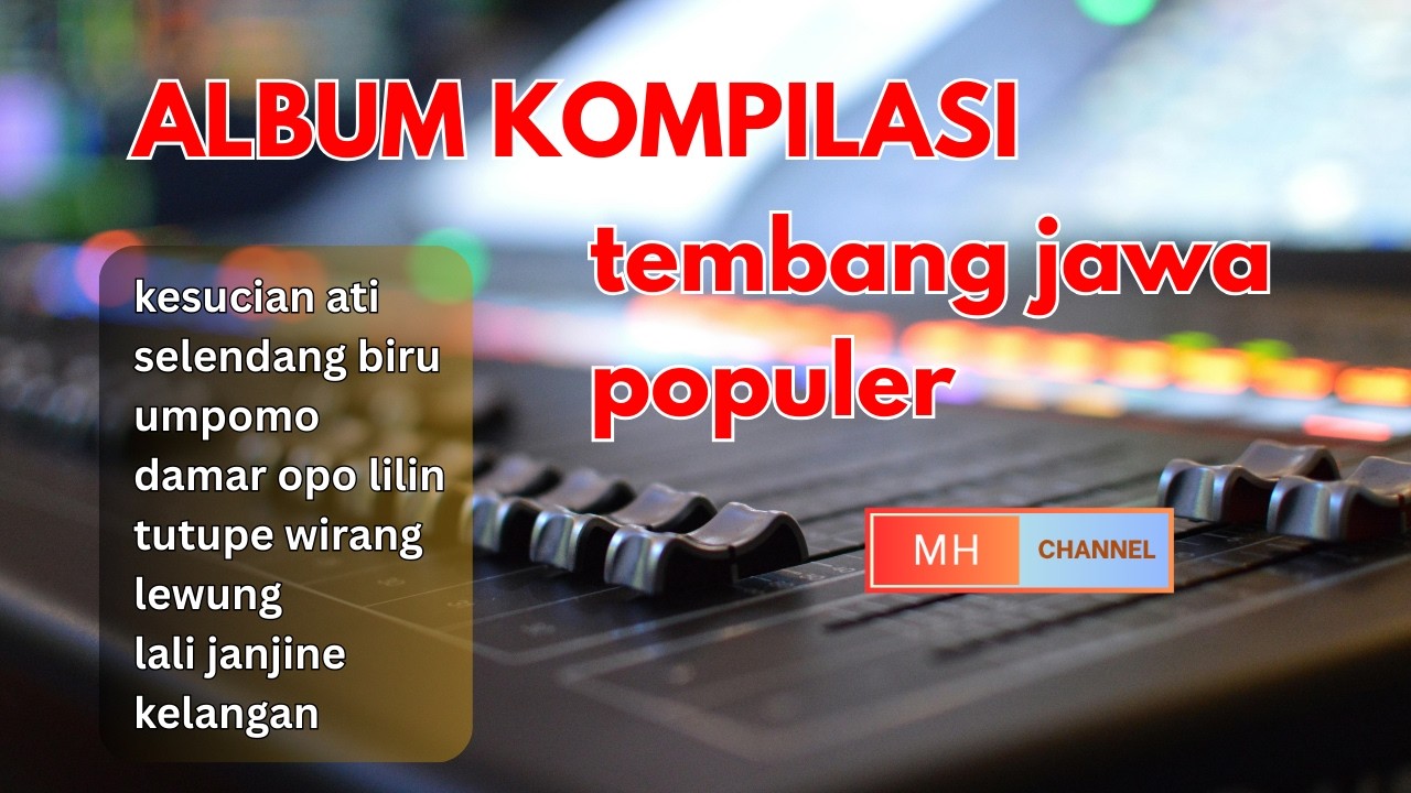ALBUM KOMPILASI TEMBANG JAWA POPULER, KESUCIAN ATI