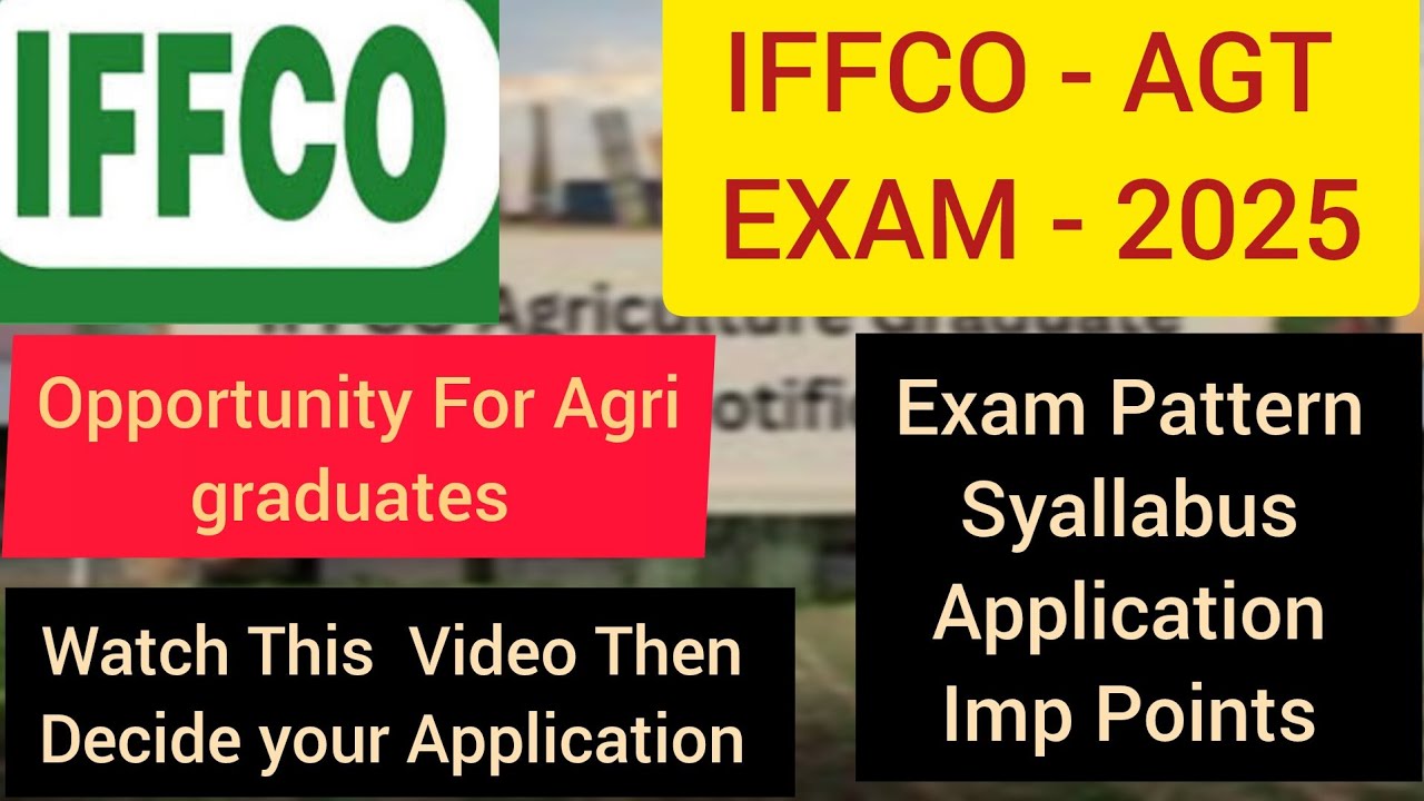 IFFCO AGT EXAM - 2025 | PATTERN & SYLLABUS | DETAILS || #iffco #agt #exam #govtexam #education