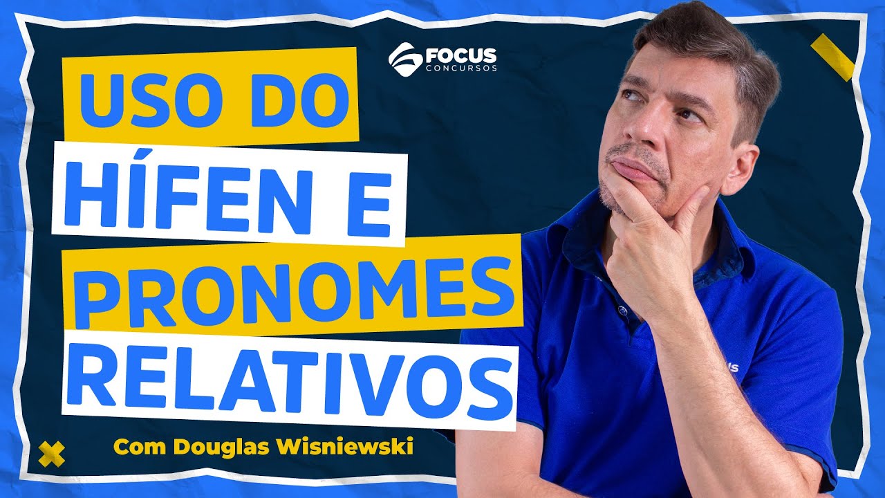 Uso do hífen e pronomes relativos