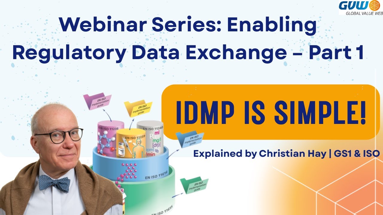 IDMP Layer Explained | Christian Hay Makes Global Standards Simple | GVW