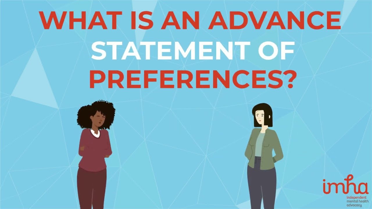 Independent Mental Health Advocacy (IMHA) – what is an advance statement of preferences?