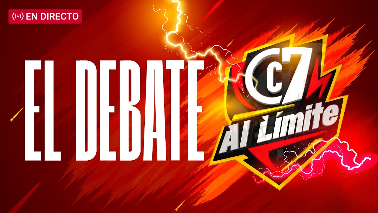 🔴 EN VIVO | C7 EL DEBATE