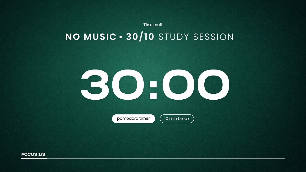 30/10 Pomodoro Timer (No Music) | Deep Focus Study Session | Green Minimal | Timecraft