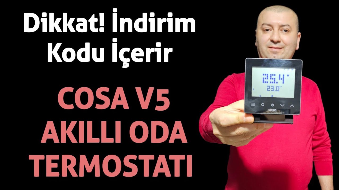 TAKİPÇİLERİME ÖZEL İNDİRİM KODU COSA V5 AKILLI ODA TERMOSTATI incelemesi