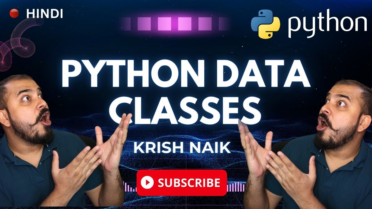 Tutorial 22-Why Python Data Classes Are Amazing| Krish Naik Hindi