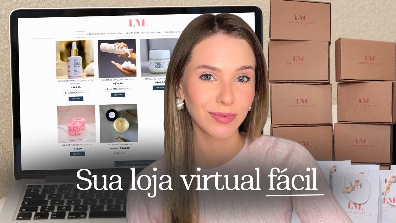 COMO criar um E-COMMERCE para sua marca? Plataformas e dicas pr&aacute;ticas | Larissa Mocellin