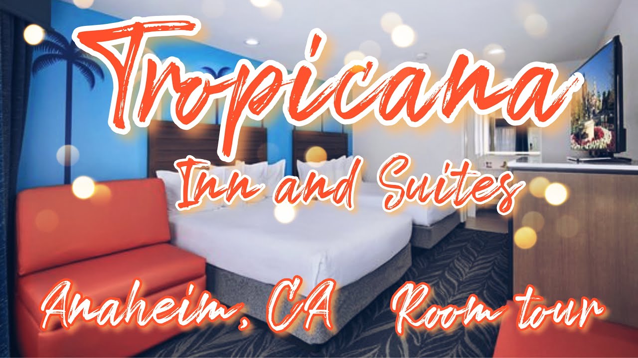 Tropicana Inn & Suites Disneyland | Good Neighbor Hotel