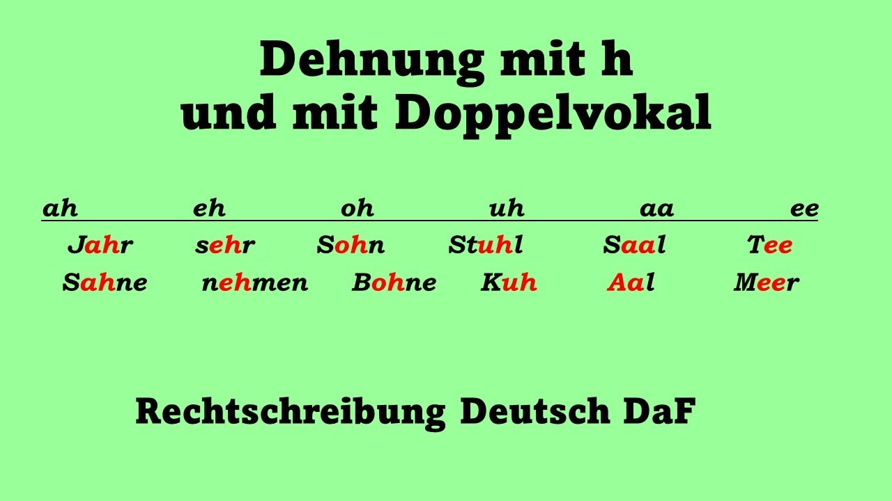 Rechtschreibung Deutsch: Dehnung mit h und mit Doppelvokal  كتابة وتحدث باللغة الألمانية