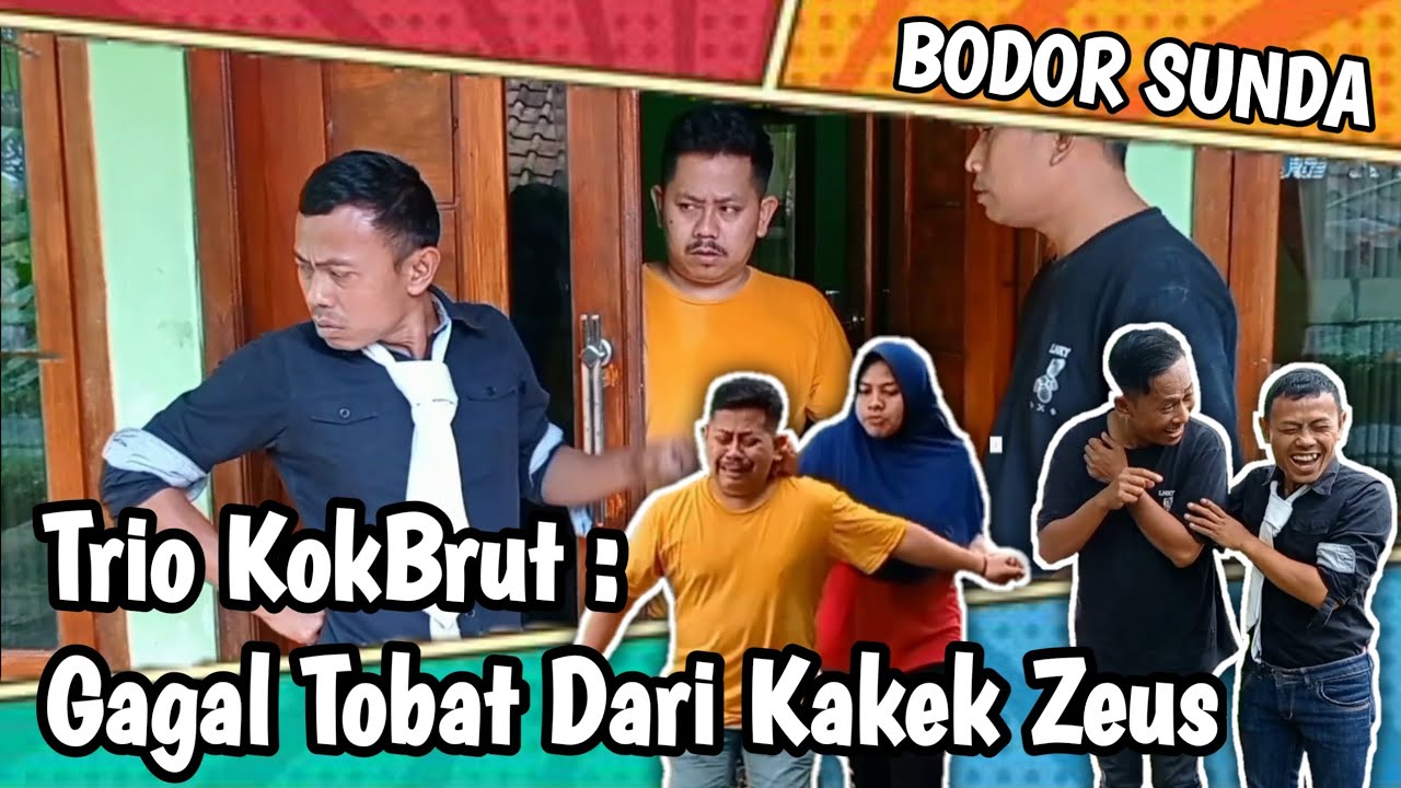 Bodor Sunda Trio KokBrut : Gagal Tobat Dari Kakek Zeus