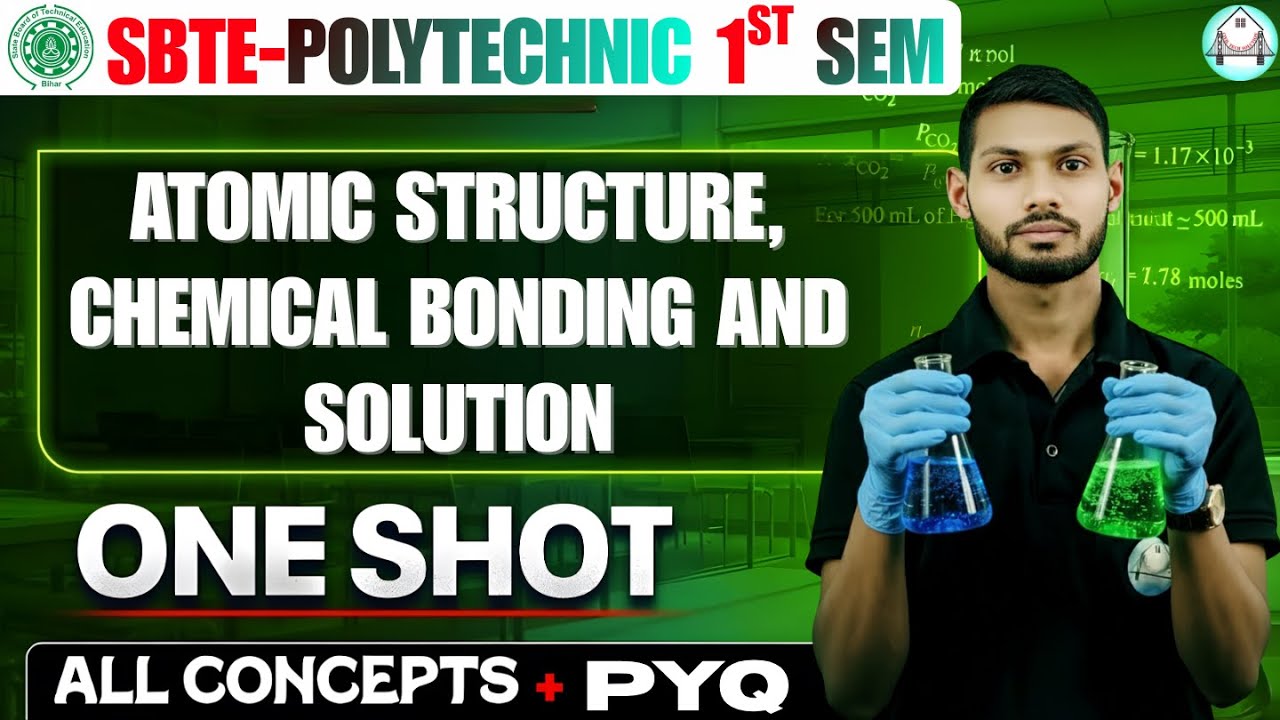🔥Chemistry | Chapter-1 | One Shot | SBTE Bihar Polytechnic First Semester | By : Shani Sir
