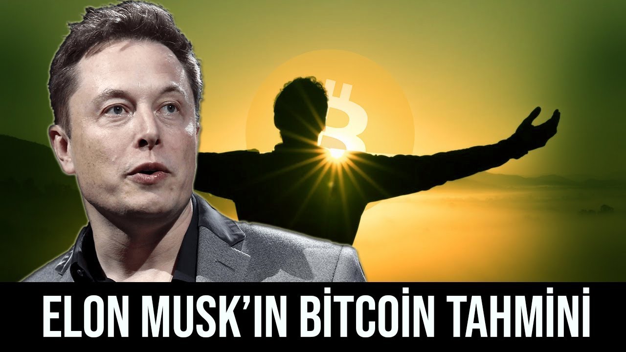 Elon Musk'ın Bitcoin Tahmini