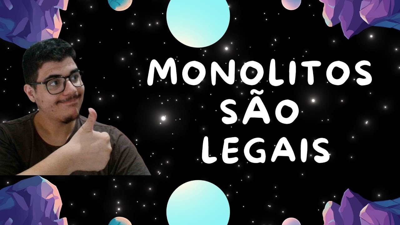 Arquitetura de Software: Comecem Com Monolitos x Microservi&ccedil;os