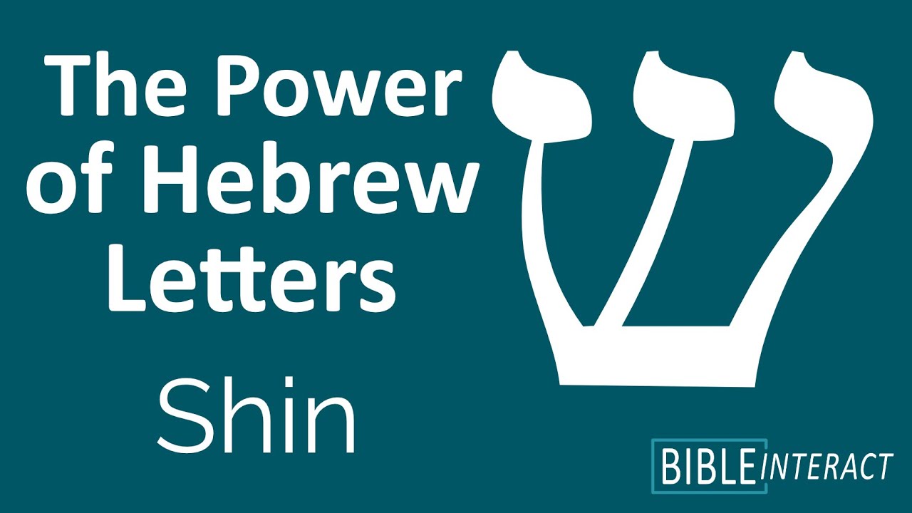 Power of Hebrew Letters: Shin