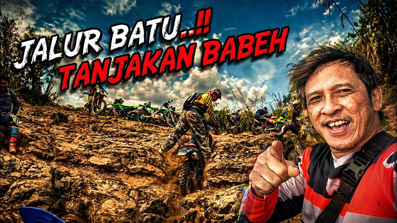 JALUR TANJAKAN BABEH II PENUH BATU BIKIN NGOS - NGOSAN