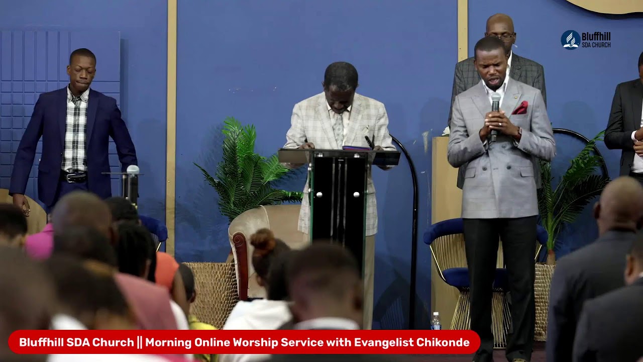 Bluffhill SDA Church || Morning Online Worship Service with Evangelist Chikonde