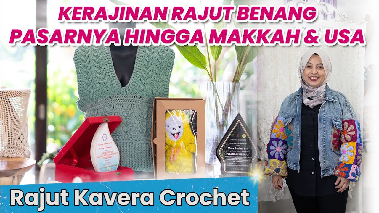 KERAJINAN RAJUT MENDUNIA ! PASARNYA SAMPE KE LUAR NEGERI, POTENSIAL CUAN BERLIMPAH