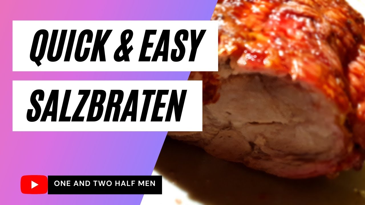Salzbraten - Quick & Easy