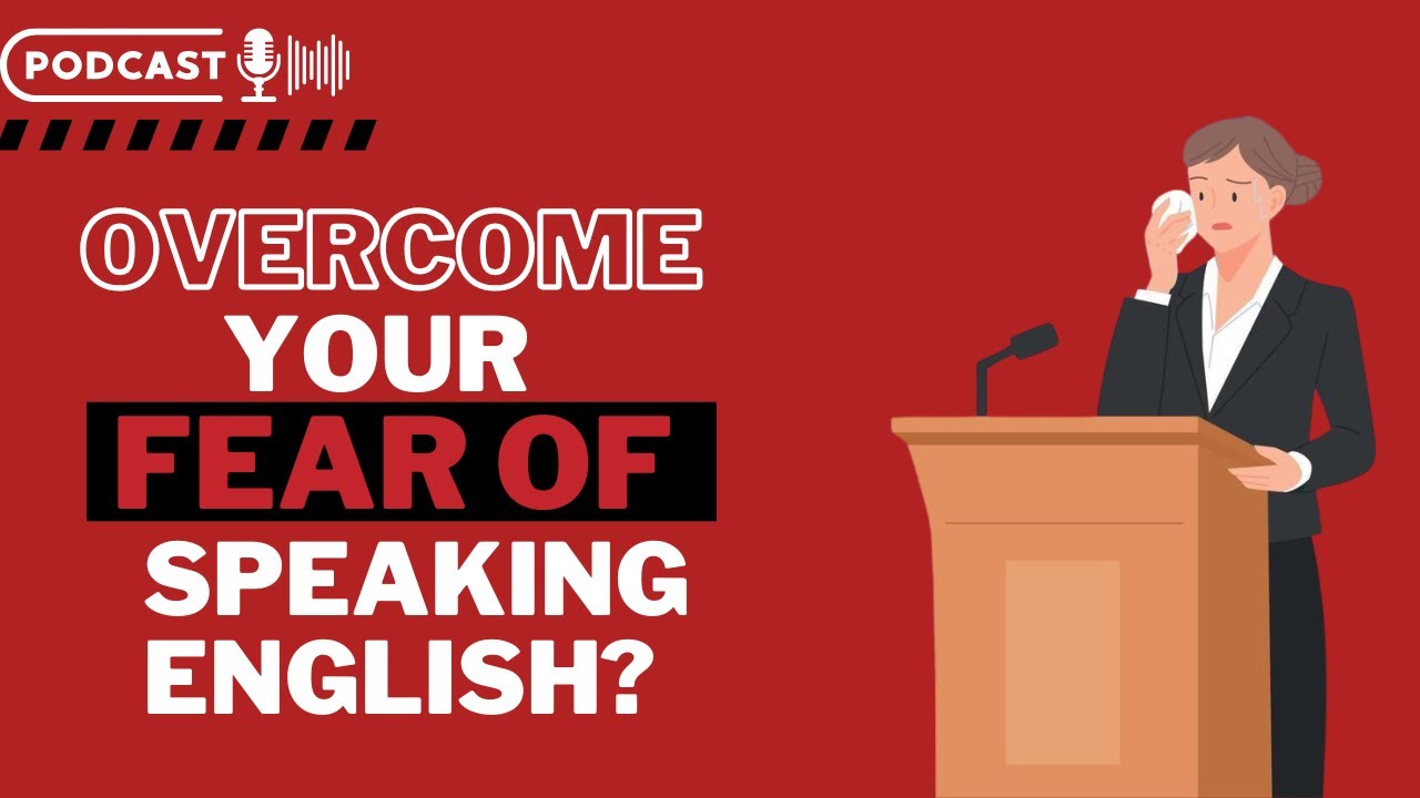 How To Overcome Fear of Speaking English | Powerful🎙️Podcast & Chill |8 Minutes English | Beginners