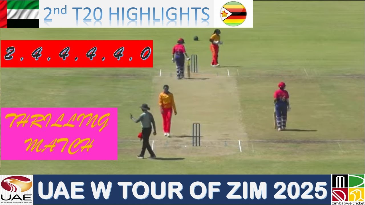 2nd T 20 Highlights | UAE tour of Zimbabwe 2025